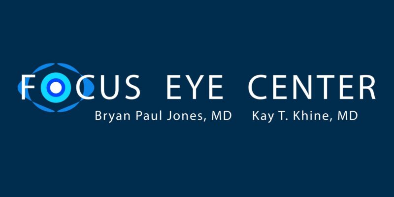 Focus Eye Center: Kay T. Khine, MD